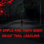 A Simple and Truth Guide about Trail Carolina